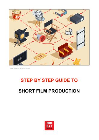SHORT FILM PRODUCTION GUIDE